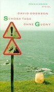 Schöne Tage ohne Gudny: Erzählungen. Aus d. Isländ. v. Moritz Kirsch Contemporary literature