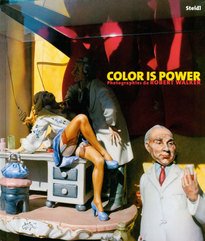 Color is Power: Zur Ausstellung im Museum Jan Cunen, Oss, 2002/3 und im Musee de l' Elysee, Lausanne, 2003/4 Photography