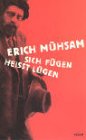 Sich fügen heißt lügen: Ein Lesebuch; Leben und Werk in Texten und Bildern Contemporary literature