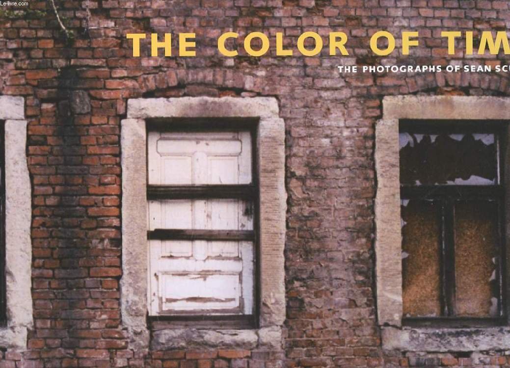The Color of Time: The Color of Time - The Photographs of Sean Scully Travel Books