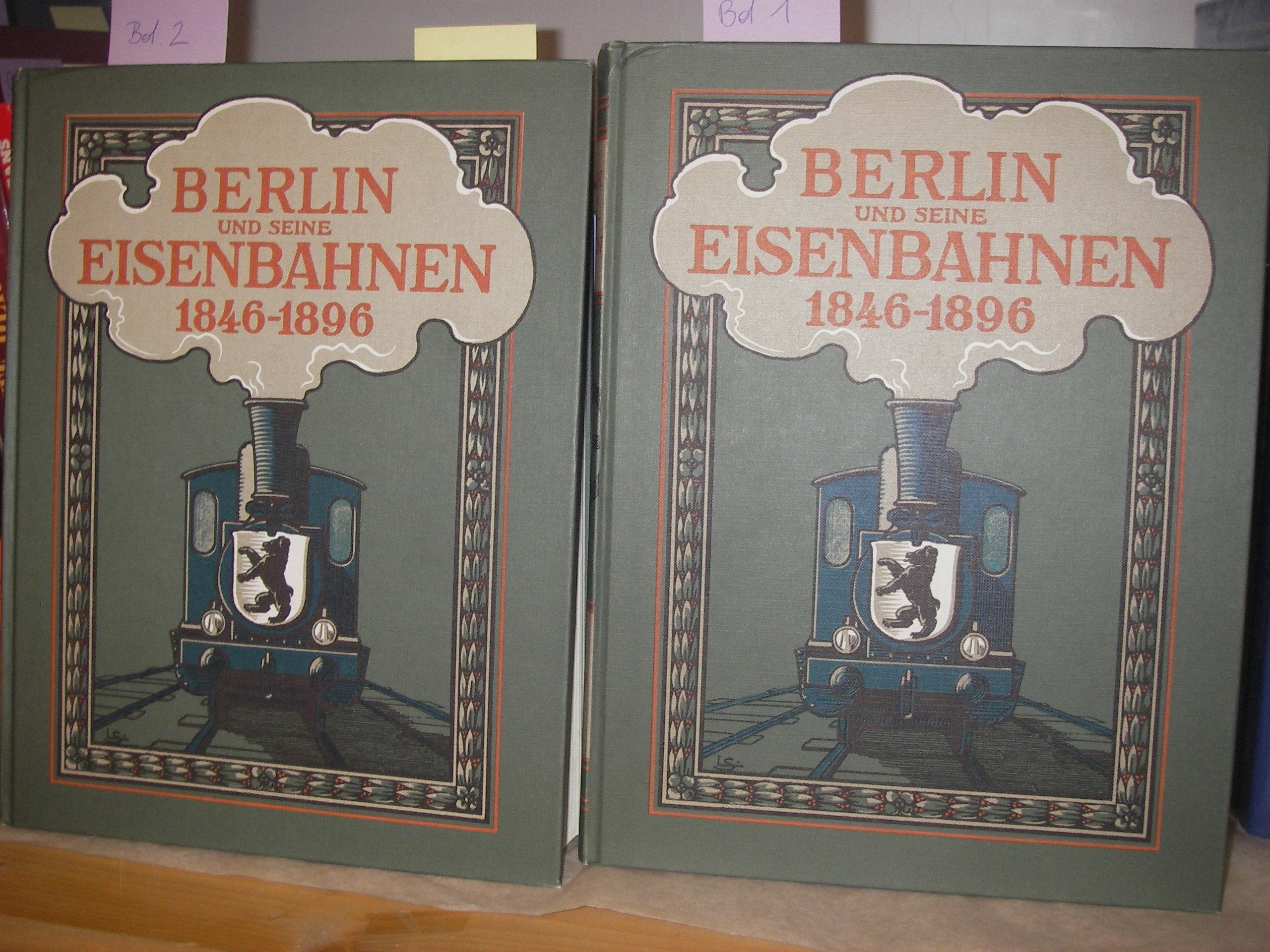 Berlin und seine Eisenbahnen 1846 - 1896. Nachdruck der Ausgabe von 1896 Books