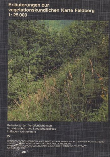 Erläuterungen zur vegetationskundlichen Karte Feldberg (1:25000) Leisure, Home & Garden