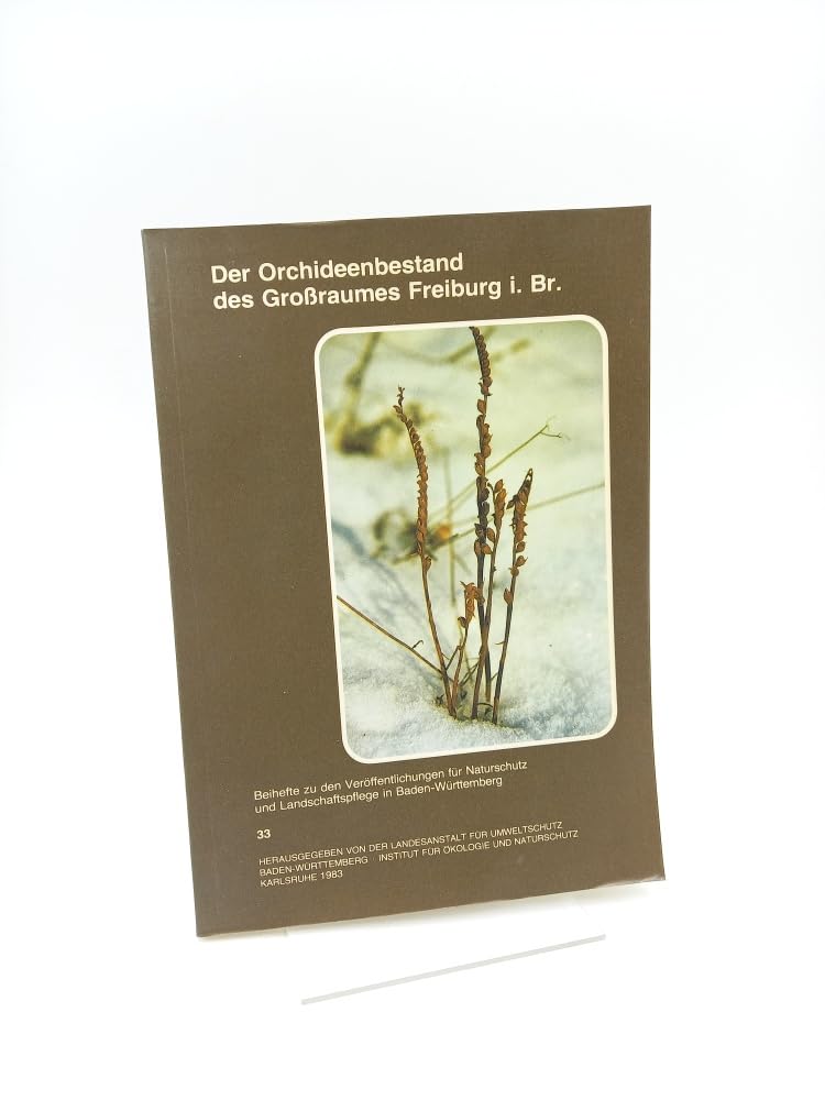 Der Orchideenbestand im Grossraum Freiburg im Breisgau Natural Sciences