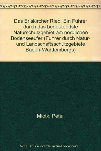 Das Eriskircher Ried. Ein Führer durch das bedeutendste Naturschutzgebiet am nördlichen Bodenseeufer Books