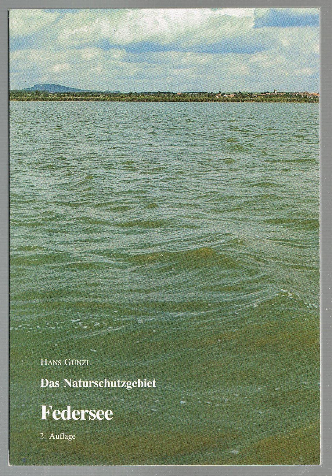 Das Naturschutzgebiet Federsee: Geschichte und Ökologie eines oberschwäbischen Verlandungsmoores (Livre en allemand) book