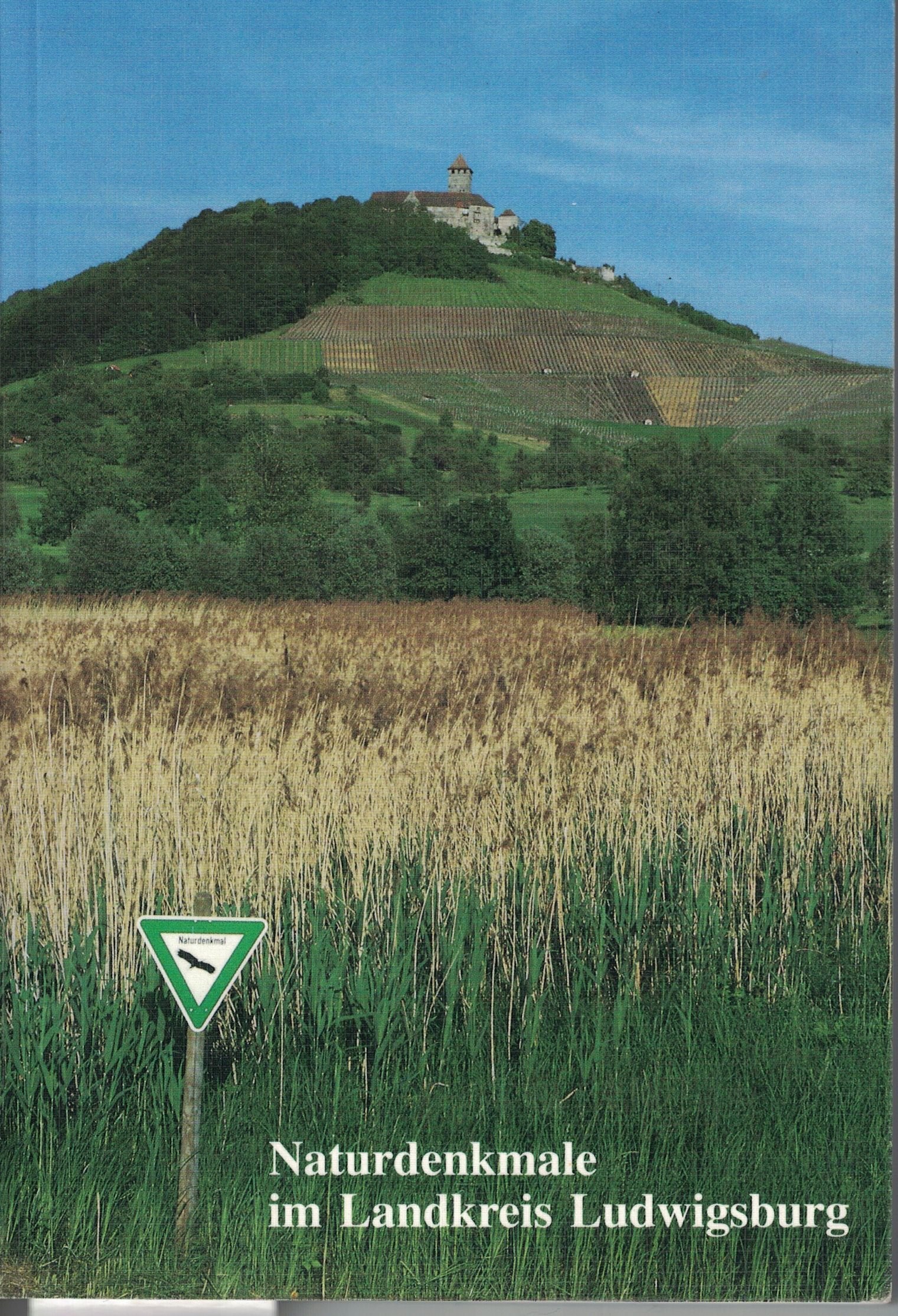 Führer durch Natur- und Landschaftsschutzgebiete Baden-Württembergs Bd. 4: Naturdenkmale im Landkreis Ludwigsburg Natural Sciences