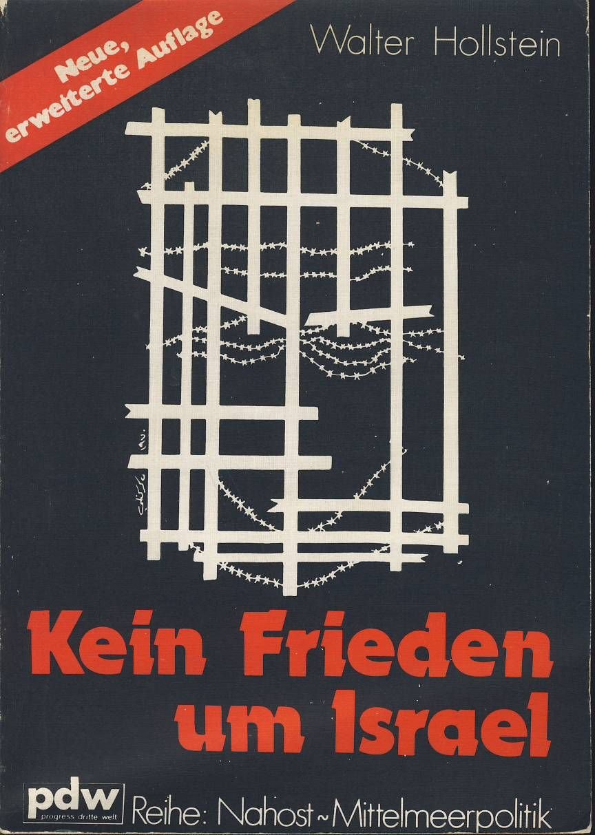 Kein Frieden um Israel : zur Sozialgeschichte d. Palästina-Konflikts. Books