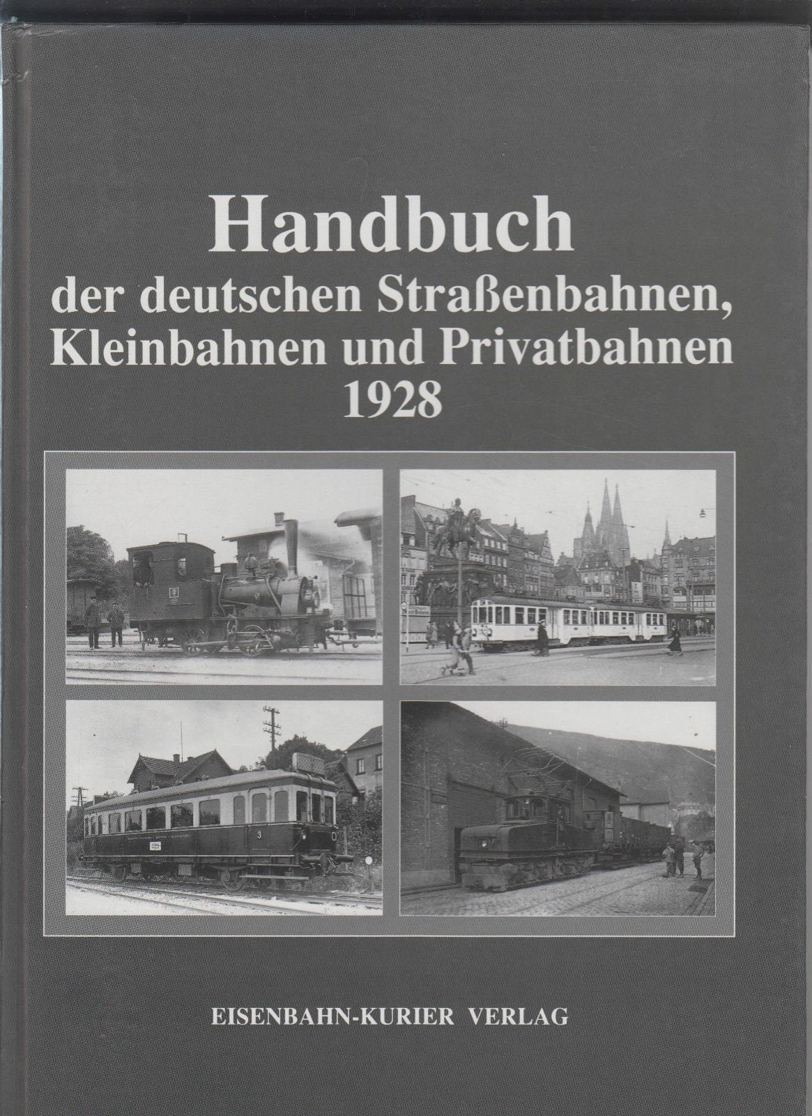 Handbuch der deutschen Strassenbahnen, Kleinbahnen und Privateisenbahnen Business, Finance & Career