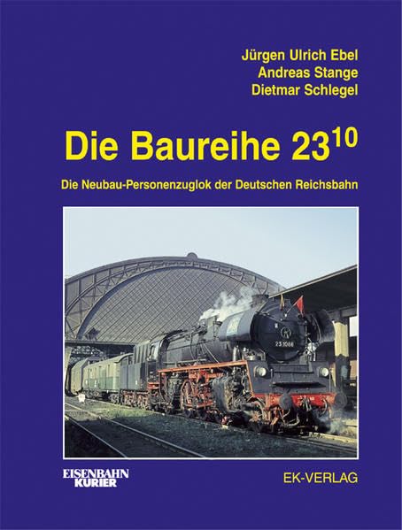 Die Baureihe 23.10: Die Neubau-Personenzuglok der Deutschen Reichsbahn Leisure, Home & Garden
