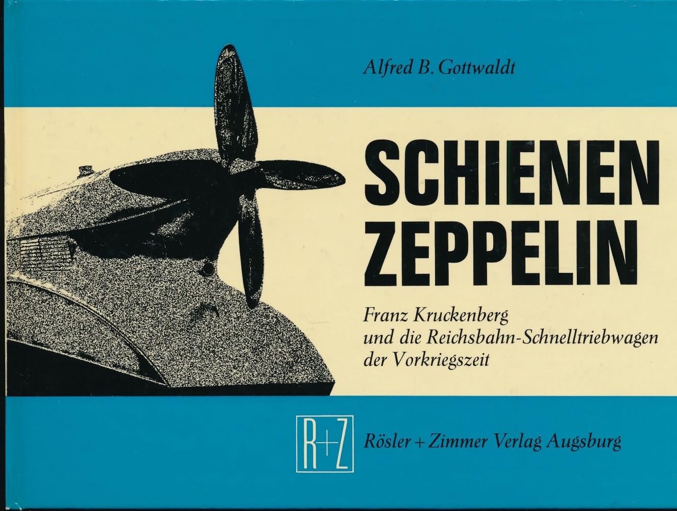 Der Schienenzeppelin: Franz Kruckenberg und die Reichsbahn-Schnelltriebwagen der Vorkriegszeit 1929 - 1939: Franz Kruckenberg und die Reichsbahn-Schnelltriebwagen der Vergriegszeit 1929 - 1939 Leisure, Home & Garden