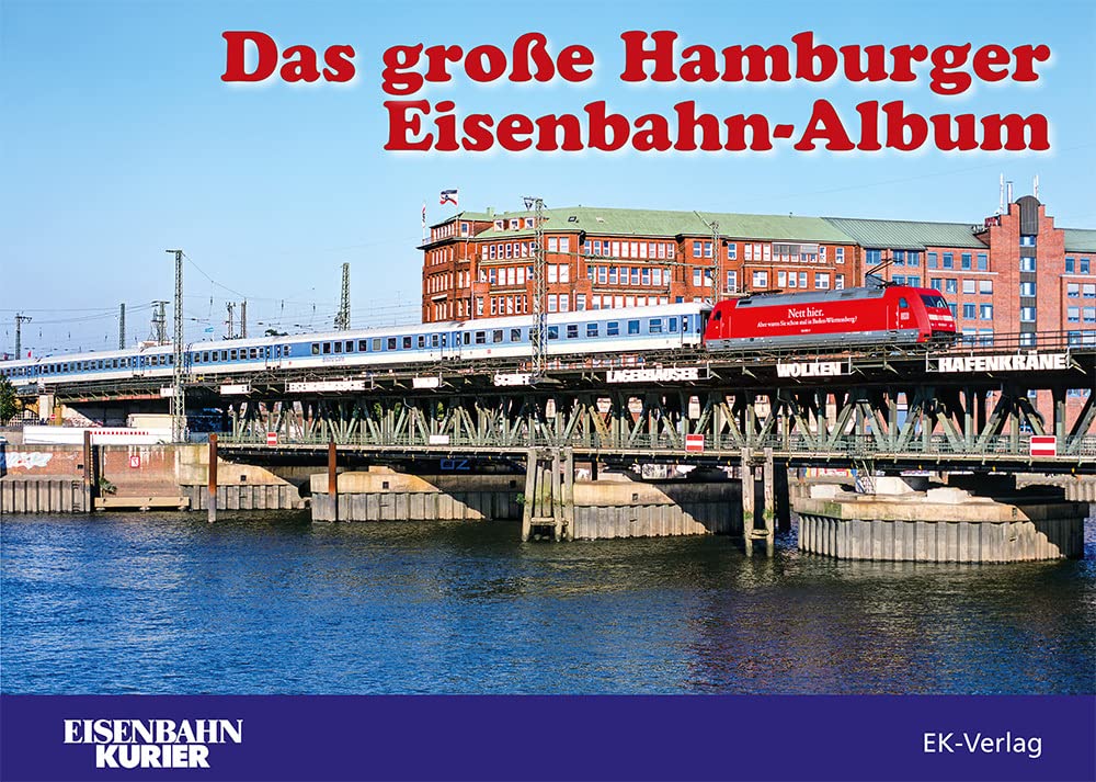 Das große Hamburger Eisenbahn-Album Leisure, Home & Garden