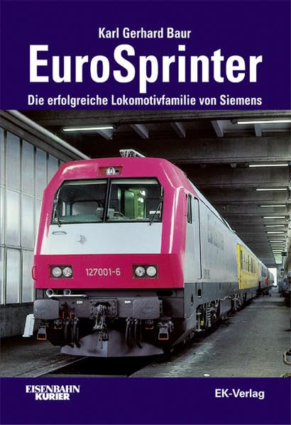 Euro-Sprinter: Die erfolgreiche Lokomotivfamilie von Siemens Leisure, Home & Garden