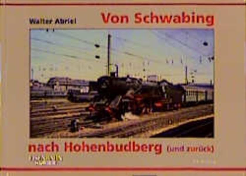 Von Schwabing nach Hohenbudberg (und zurück): Eisenbahnliebe lebenslänglich Leisure, Home & Garden