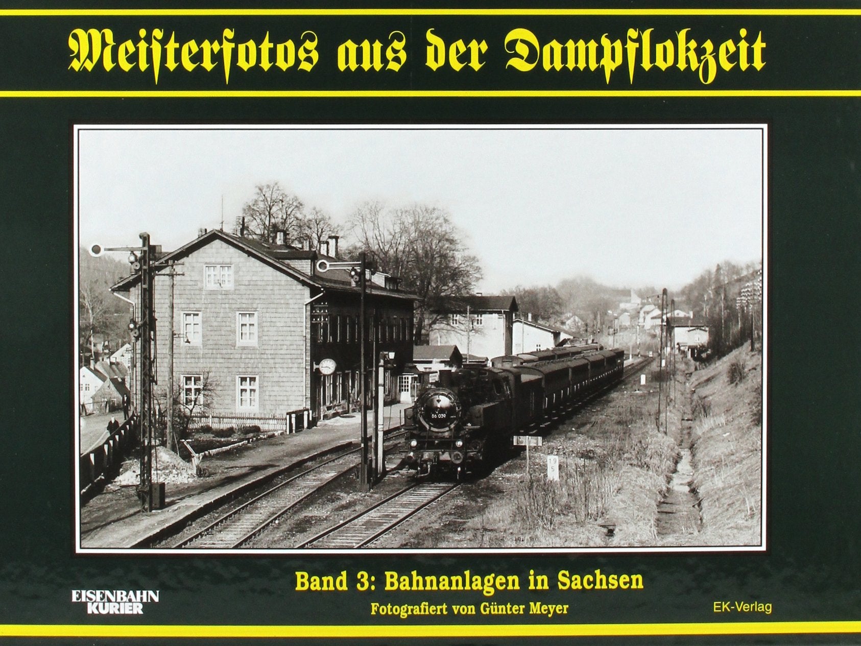 Meisterfotos aus der Dampflokzeit, Bd.3, Bahnanlagen in Sachsen und der Rbd Dresden Leisure, Home & Garden