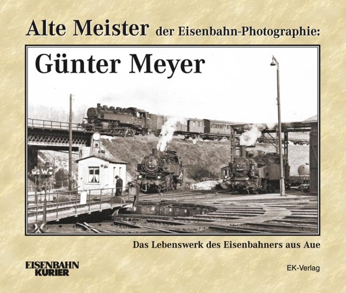 Alte Meister der Eisenbahn-Photographie: Günter Meyer Leisure, Home & Garden
