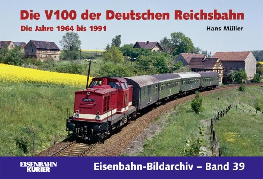 Die V 100 der Deutschen Reichsbahn. Die Jahre 1964 - 1991 (Eisenbahn-Bildarchiv) Leisure, Home & Garden