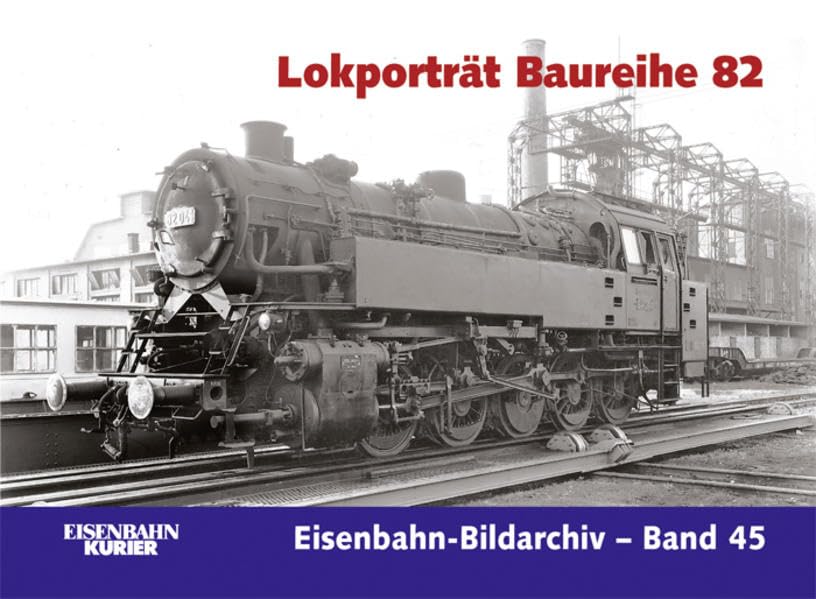 Product Image: Lokporträt Baureihe 82