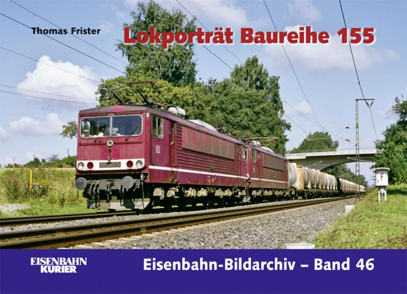Lokporträt Baureihe 155 (Eisenbahn-Bildarchiv) Leisure, Home & Garden