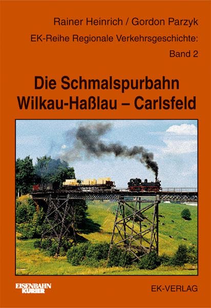Die Schmalspurbahn Wilkau - Haßlau - Carlsfeld (Regionale Verkehrsgeschichte) Leisure, Home & Garden