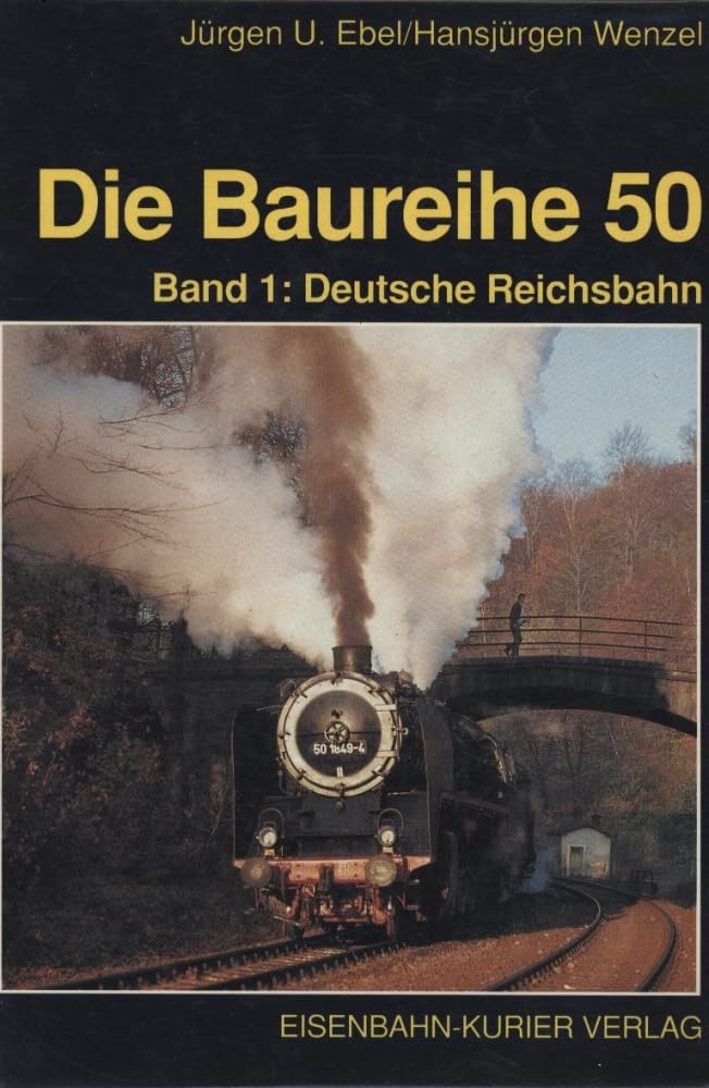 Die Baureihe 50, Bd.1, Deutsche Reichsbahn und Ausland Leisure, Home & Garden