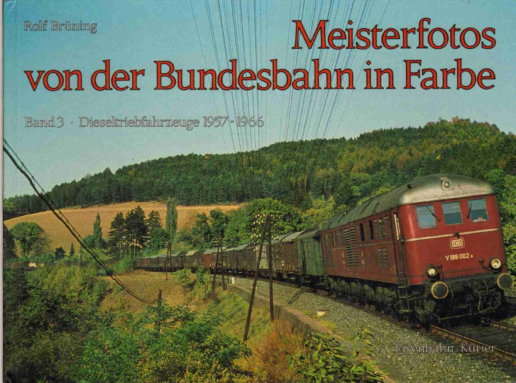 Meisterfotos von der Bundesbahn: Dieseltriebfahrzeuge 1957-1966 Film, Art & Culture