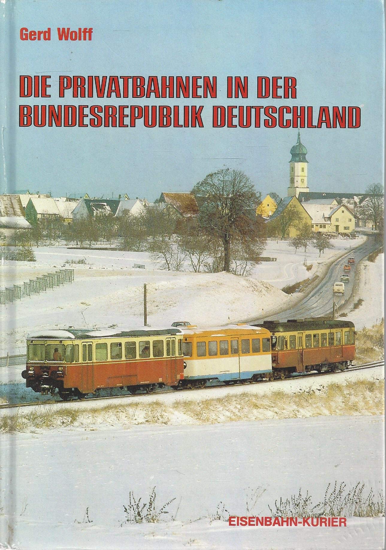 Die Privatbahnen in der Bundesrepublik Deutschland Books
