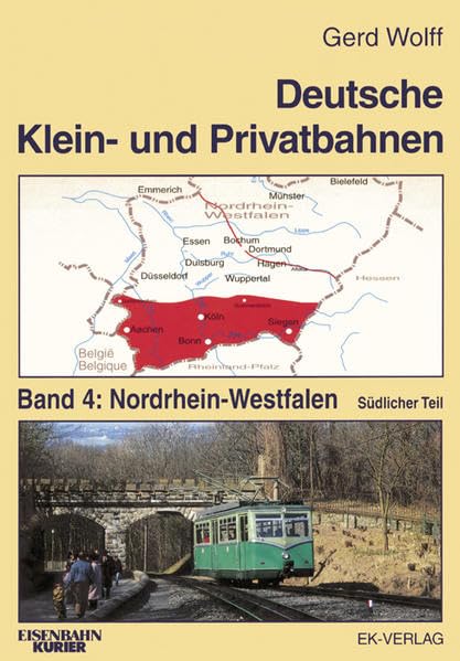 Deutsche Klein- und Privatbahnen 4: Nordrhein-Westfalen, südlicher Teil book