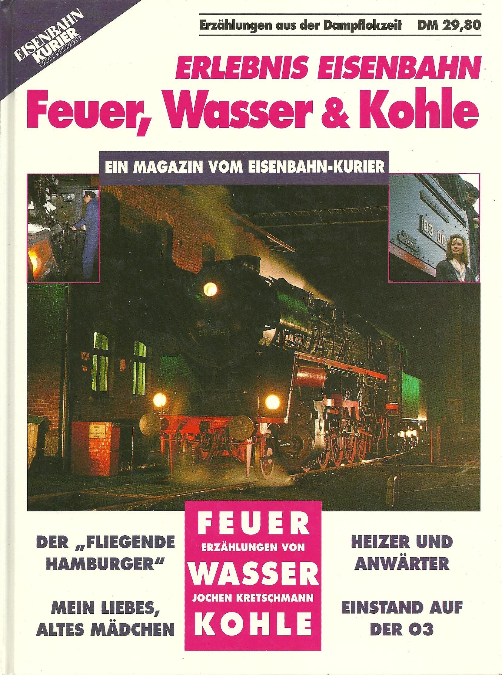 EK-Themen 7 Bahnthemen. Feuer, Wasser, Kohle Books