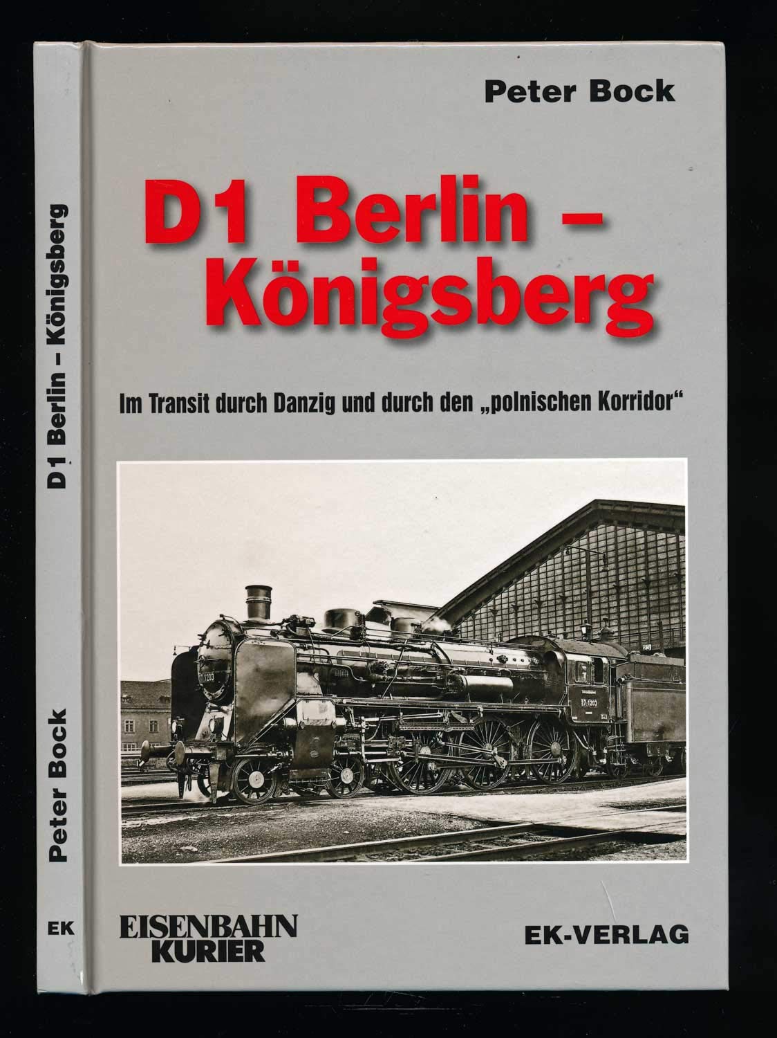 D 1 Berlin - Königsberg: Im Transit durch Danzig und den "polnischen Korridor" Leisure, Home & Garden