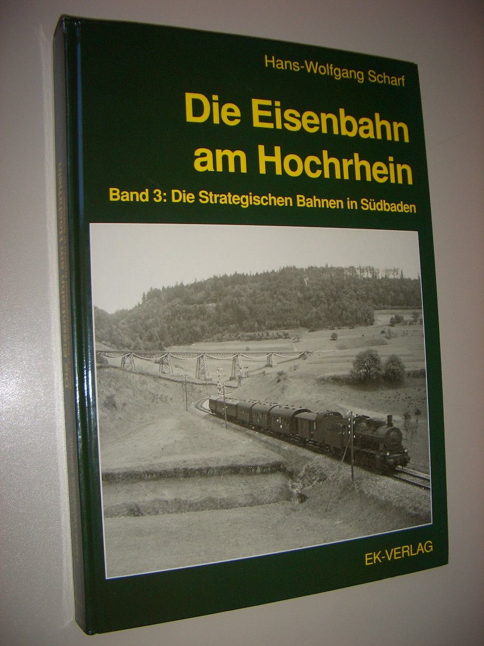 Die Eisenbahn am Hochrhein, Bd.3, Die Strategischen Bahnen in Südbaden Leisure, Home & Garden