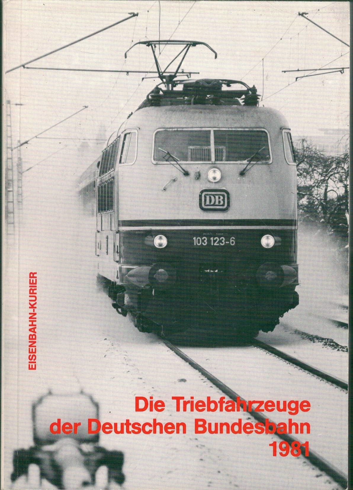 Die Triebfahrzeuge der Deutschen Bundesbahn : 1981. Books