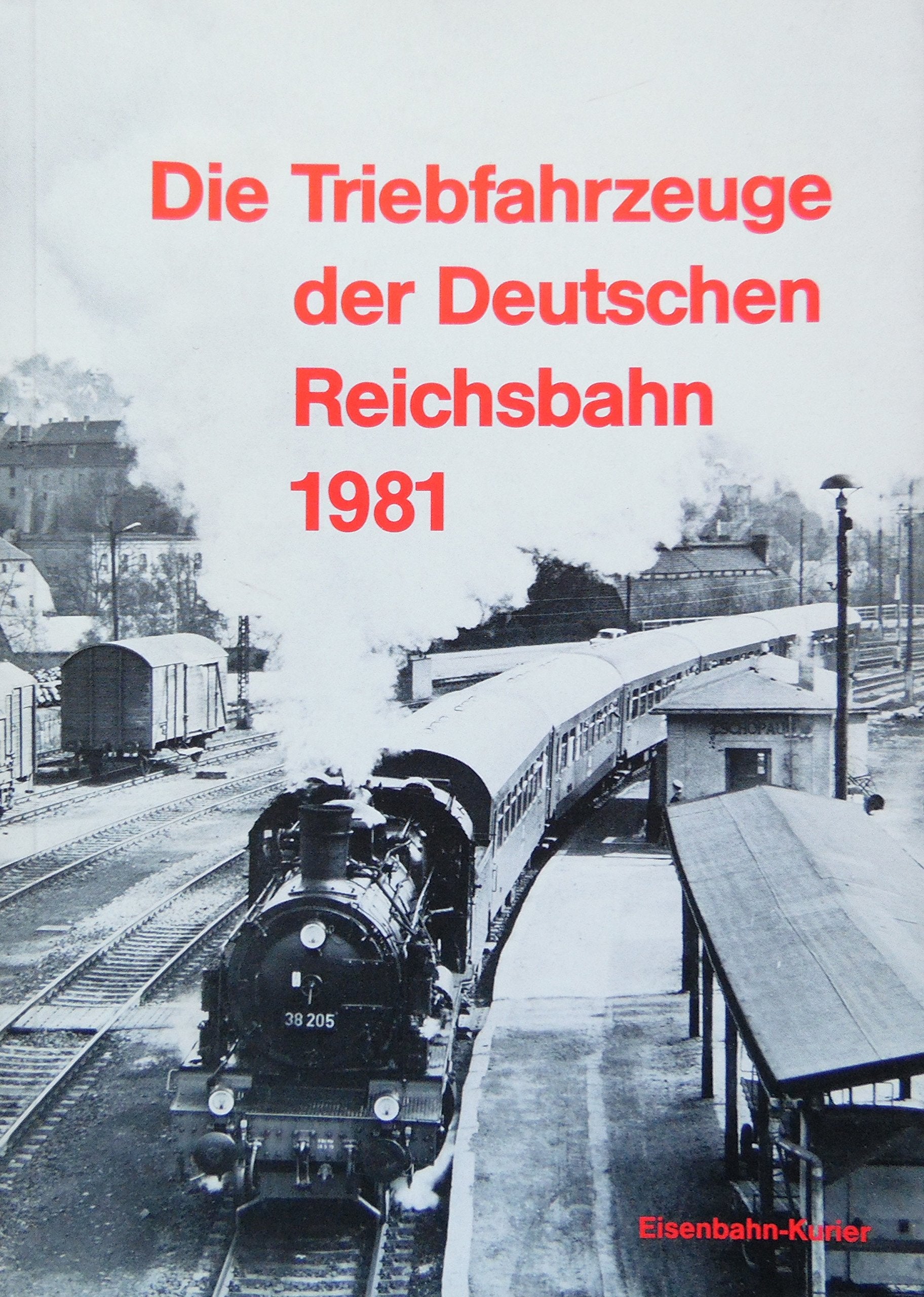 Die Triebfahrzeuge der Deutschen Reichsbahn 1981 Books