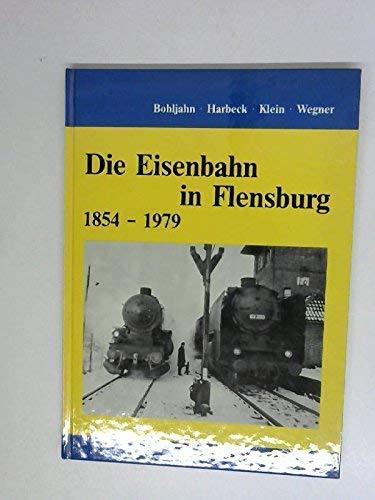 Die Eisenbahn in Flensburg 1854-1979. Books