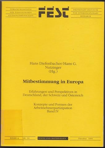 Konzepte und Formen der Arbeitnehmerpartizipation / Mitbestimmung in Europa: Erfahrungen und Perspektiven in Deutschland, der Schweiz und Österreich ... der Evangelischen Studiengemeinschaft) Law