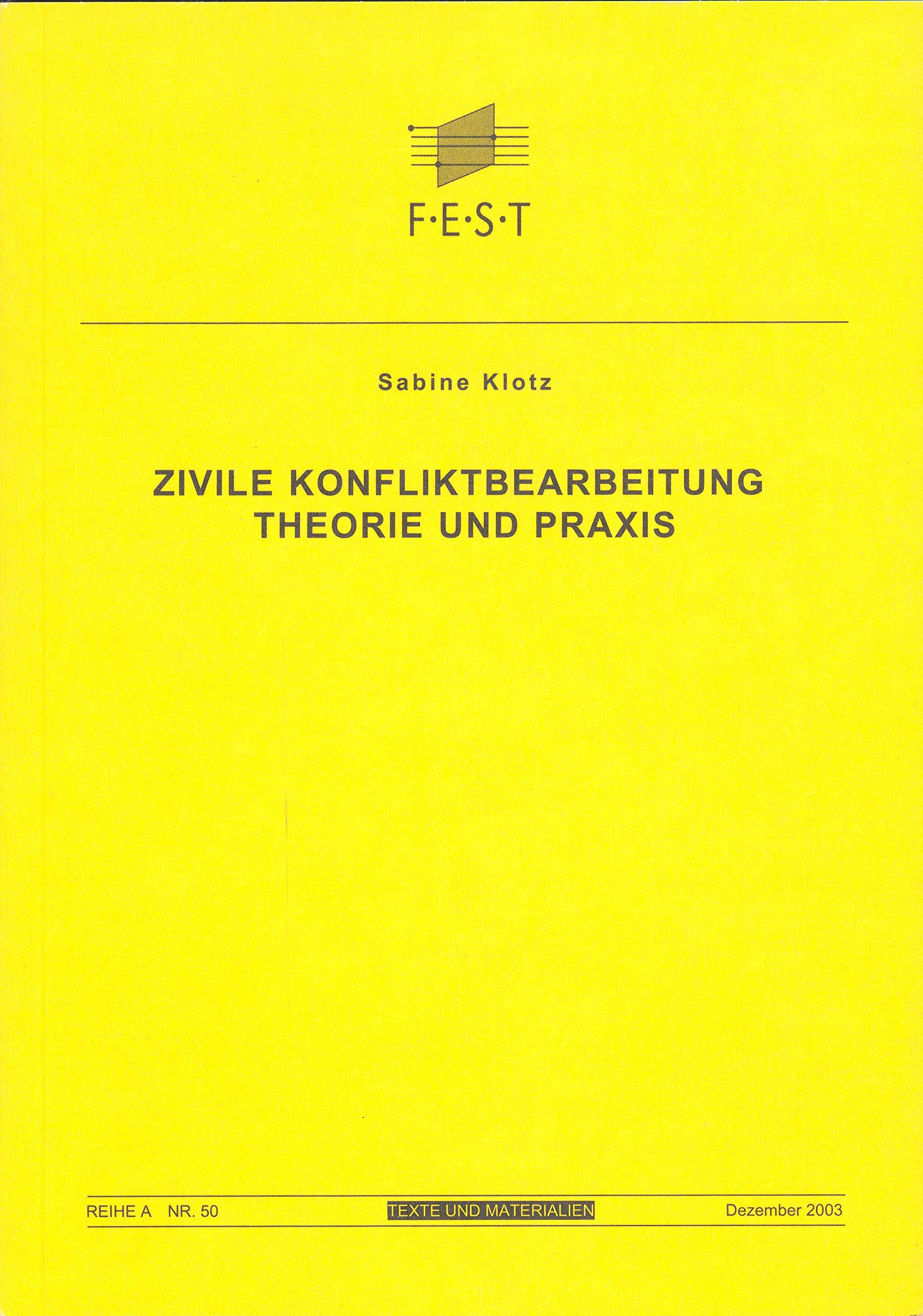 Zivile Konfliktbearbeitung: Theorie und Praxis (Texte und Materialien der Forschungsstätte der Evangelischen Studiengemeinschaft) Law