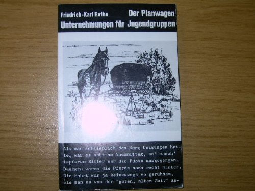 Der Planwagen. Unternehmungen für Jugendgruppen Books