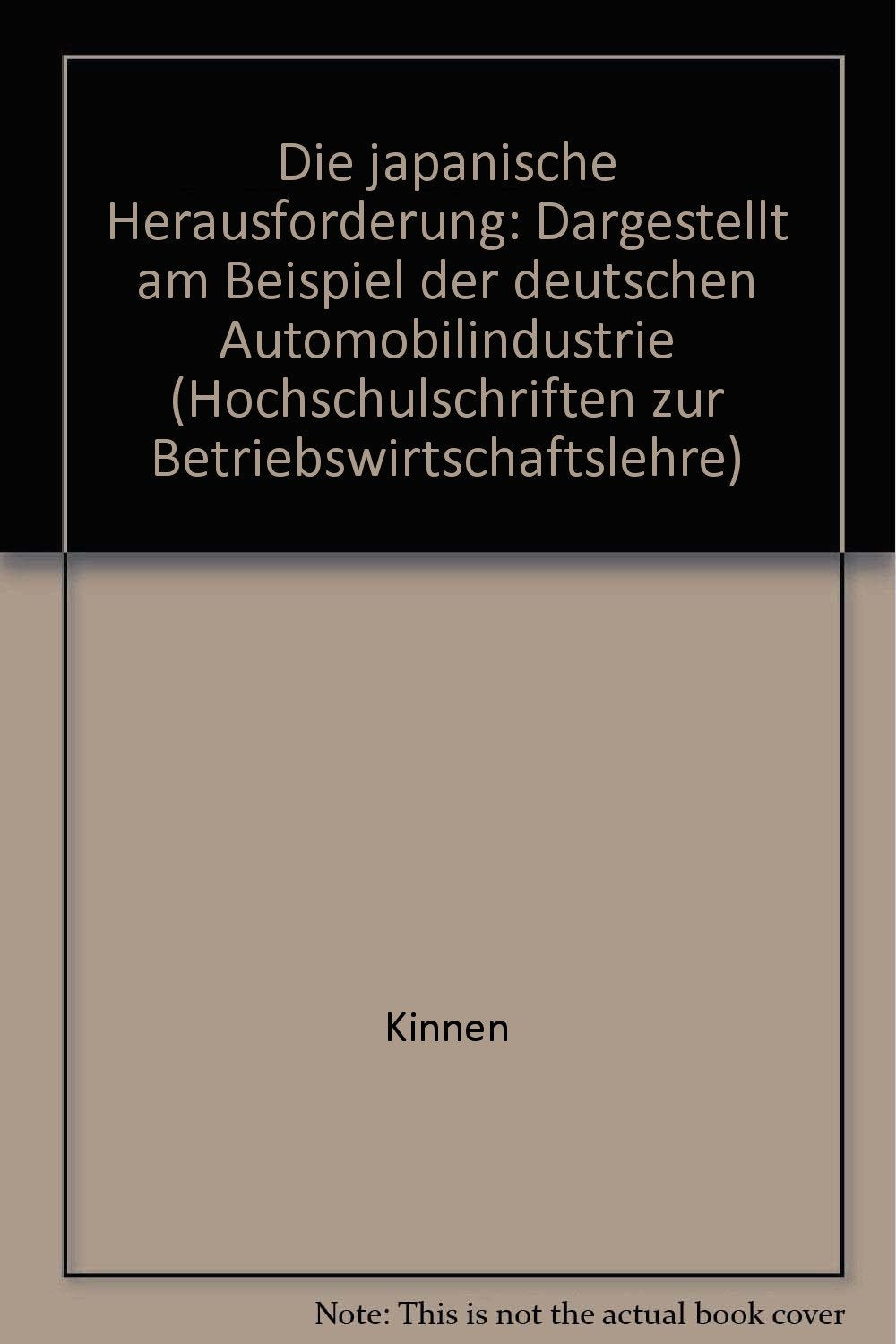 Die Japanische Herausforderung. Dargestellt am Beispiel der deutschen Automobilindustrie Books