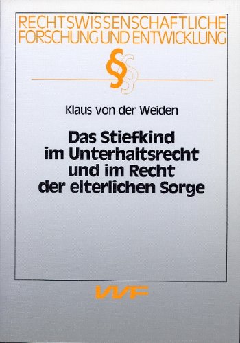 Das Stiefkind im Unterhaltsrecht und im Recht der elterlichen Sorge Law