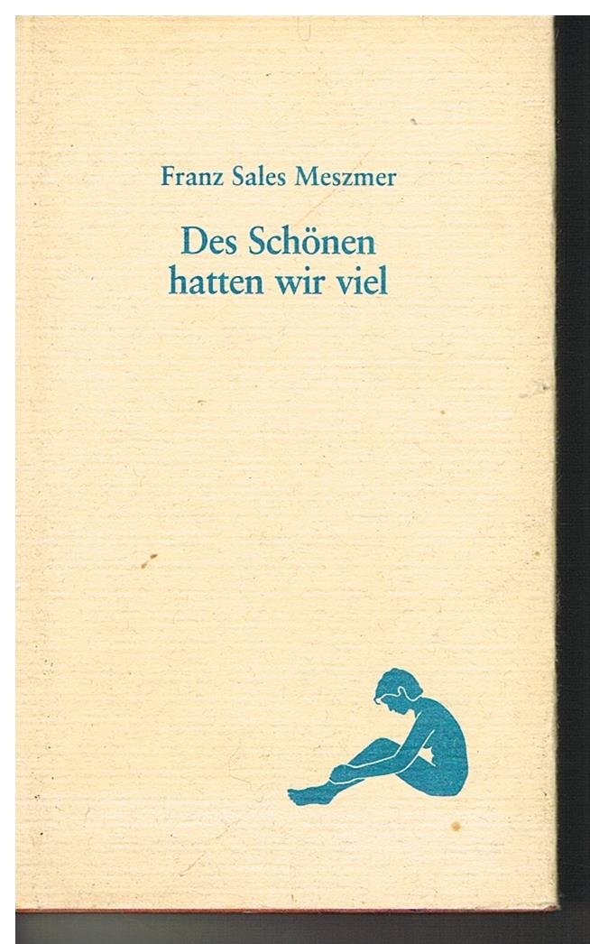 Des Schönen hatten wir viel - Dichterische Erwanderung des östlichen Odenwalds, des Baulands und der Landstriche an Neckar und Jagst Books