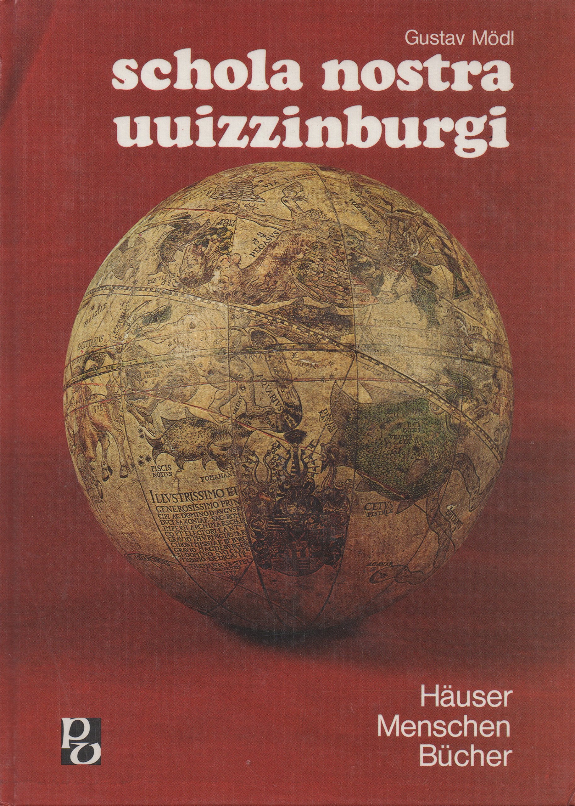 schola nostra uuizzinburgi - Häuser Menschen Bücher Books