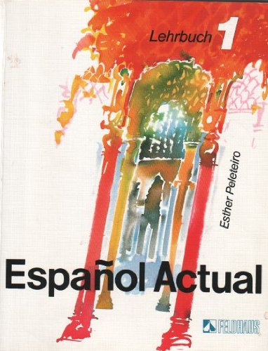 Español Actual: Lehrbuch. Spanisch für Anfänger Books