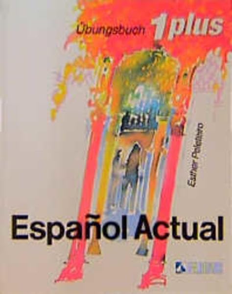 Español Actual: Espanol Actual, Übungsbuch plus Learning & Reference
