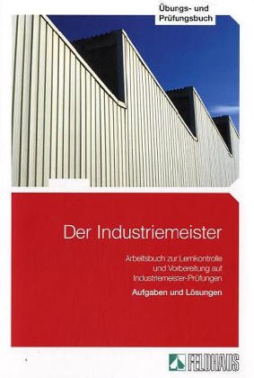 Der Industriemeister / Lehr- und Übungsbücher: Der Industriemeister, 3 Tle., Übungs- und Prüfungsbuch Business, Finance & Career