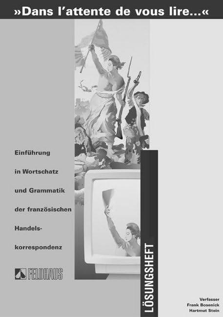 Dans l'attente de vous lire.... Einführung in Wortschatz und Grammatik... Foreign Languages ​​& Dictionaries