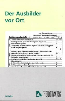 Der Ausbilder vor Ort: Ein Kompendium für den Praktiker: Ein Kompendium für dem Praktiker Study Guides