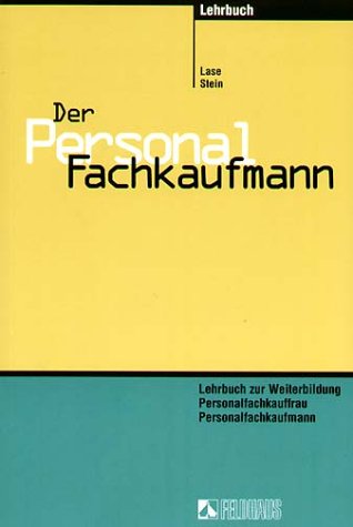 Der Personalfachkaufmann. Lehrbuch zur Weiterbildung Study Guides