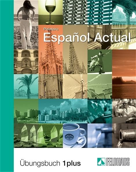 Espanol Actual. Übungsbuch Eins plus Foreign Languages ​​& Dictionaries