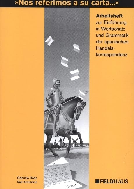 Nos referimos a su carta. Einführung in Wortschatz und Grammatik... / Nos referimos a su carta. Einführung in Wortschatz und Grammatik... Foreign Languages ​​& Dictionaries