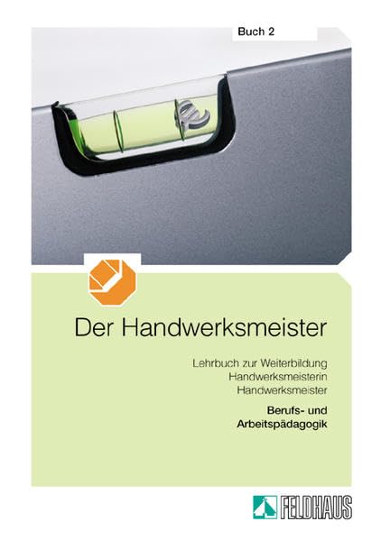 Der Handwerksmeister - Buch 2: Berufs- und Arbeitspädagogik Education & Training