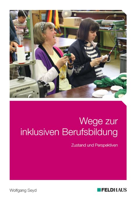 Wege zur inklusiven Berufsbildung: Zustand und Perspektiven Law